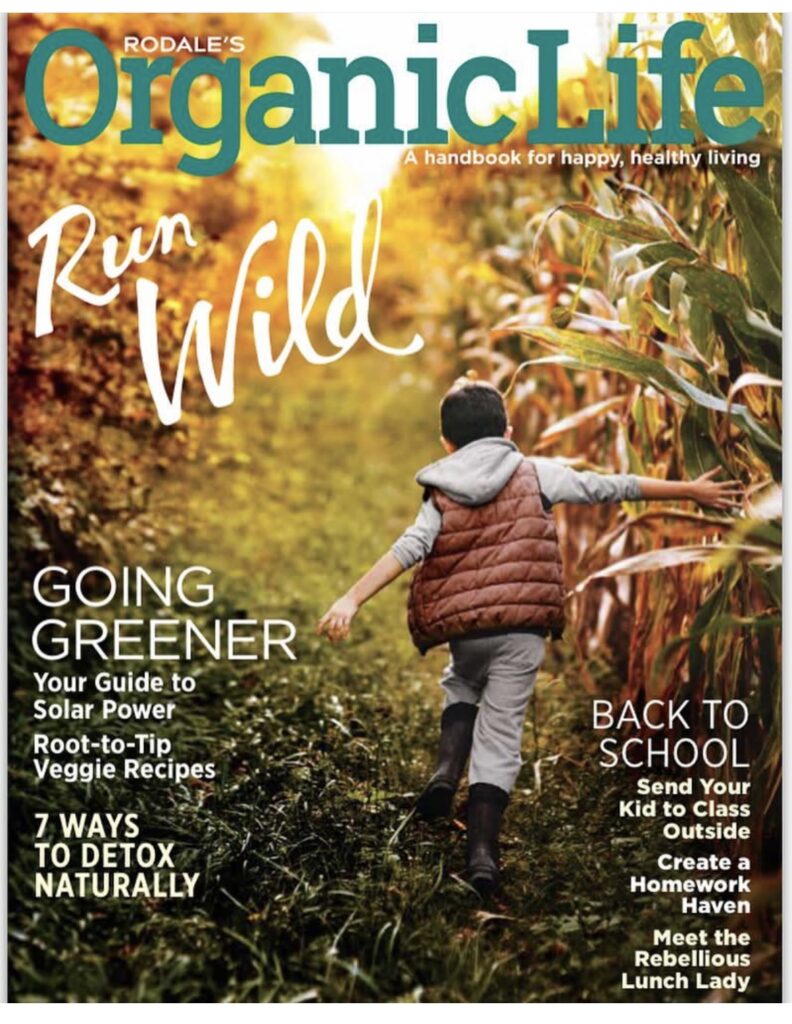 Photograph on the a Rodale's Organic Life Magazine cover by Melanie DeFazio.